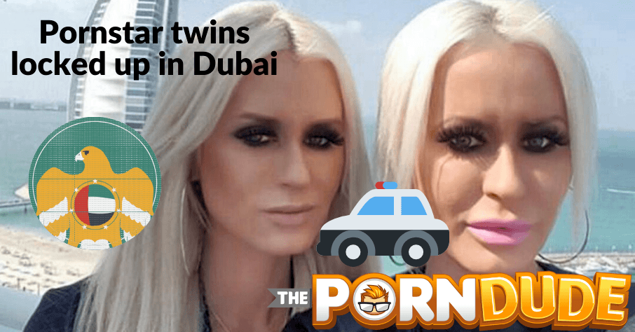 British Twins Porn - British pornstar twins locked up in Dubai prison | Porn Dude â€“ Blog