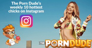 313px x 164px - The Porn Dude's weekly 10 hottest chicks on Instagram like ...