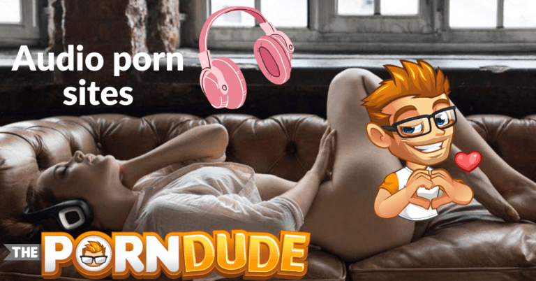 The Best Audio Porn Sites Porn Dude Blog