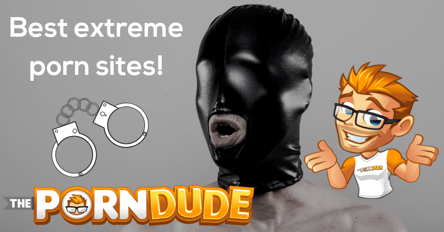 906px x 474px - Best extreme, bizarre, nasty, and fucked up porn sites! | Porn Dude â€“ Blog