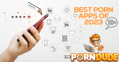 Your Pocket Portal To Pleasure: The Ultimate Guide To The Best Porn Apps of 2023