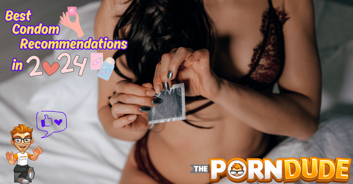 Breaking Open The Best Unzipping the Best Condom Recommendations in 2024