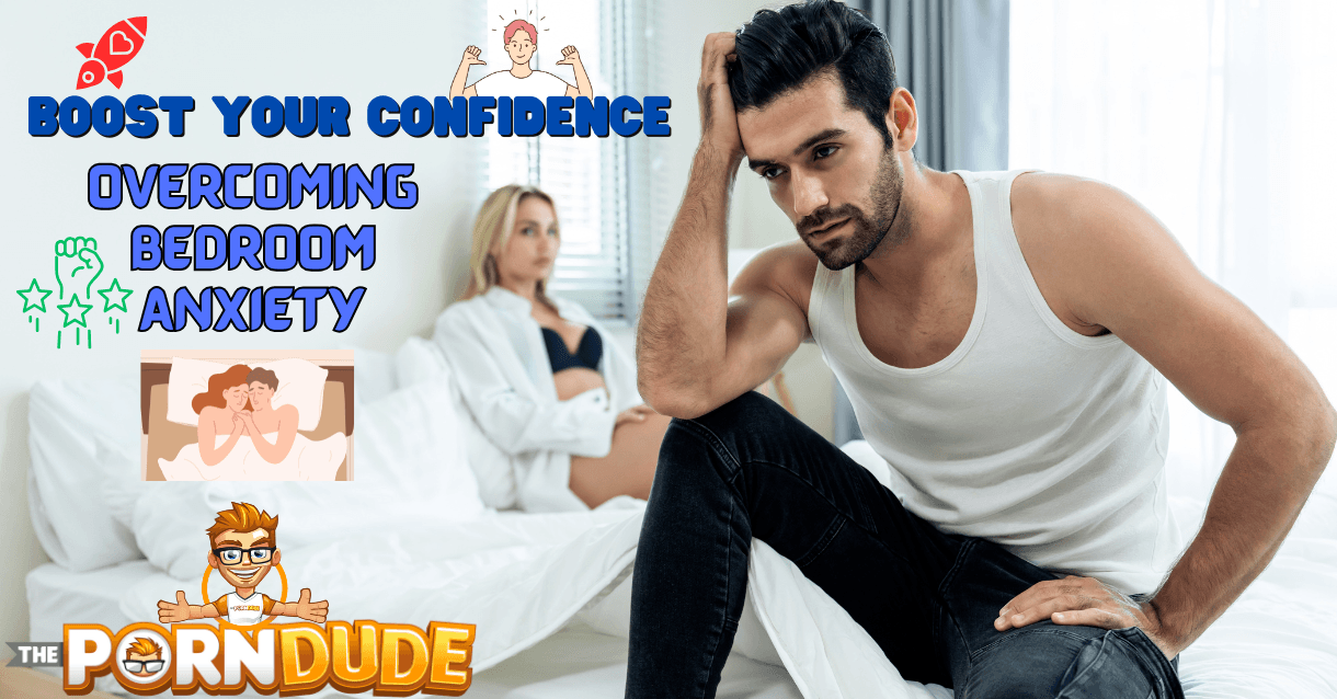 Boost Your Confidence Overcoming Bedroom