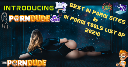 Introducing PornDude.ai - Best AI Porn Sites & AI Porn Tools List of 2024!