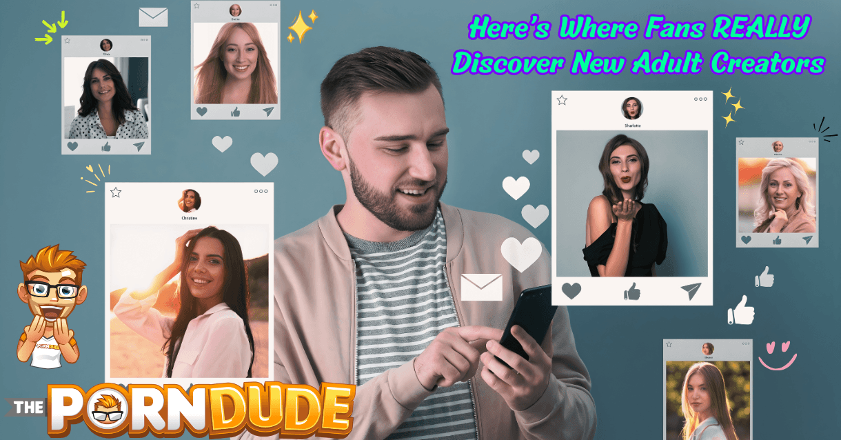 Here’s Where Fans REALLY Discover New Adult Creators Here’s Where Fans REALLY Discover New Adult Creators