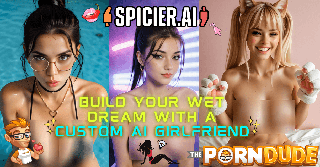 Spicier.com: Build Your Wet Dream with a Custom AI Girlfriend Spicier.com: Build Your Wet Dream with a Custom AI Girlfriend